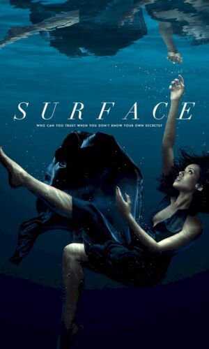 Surface ( Season 1 Episode 1-8) Movie Download